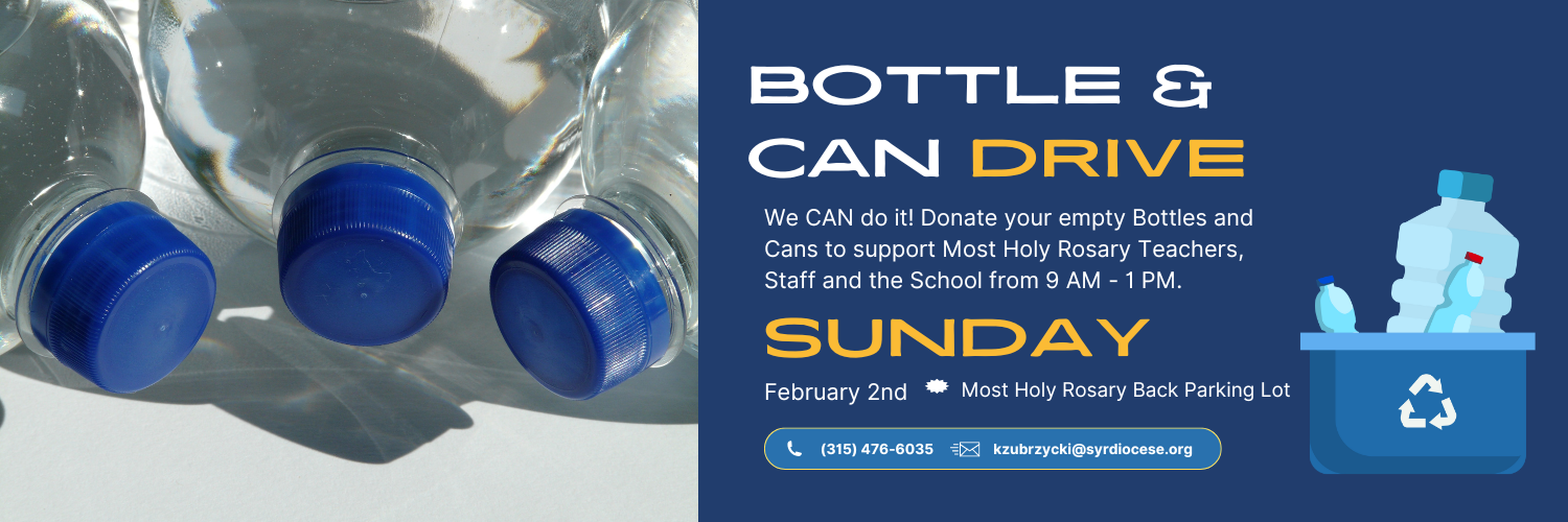 Most Holy Rosary Elementary School is hosting its monthly Can Drive on Sunday, February 2nd from 9 AM to 1 PM.