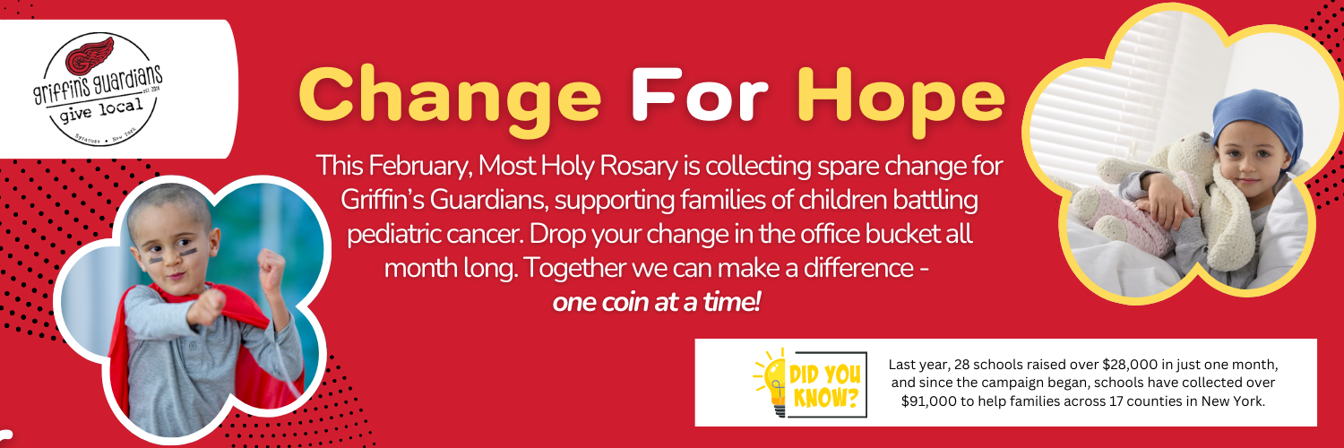 Throughout February, Most Holy Rosary Elementary School participates in Griffin's Guardians Be a Change for Hope Challenge.