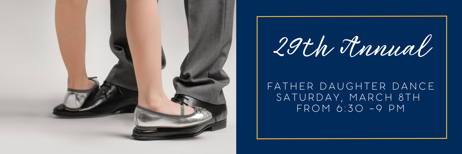 Most Holy Rosary is hosting its 29th Annual Father Daughter Dance on Saturday, March 8th from 6:30 PM - 9 PM.