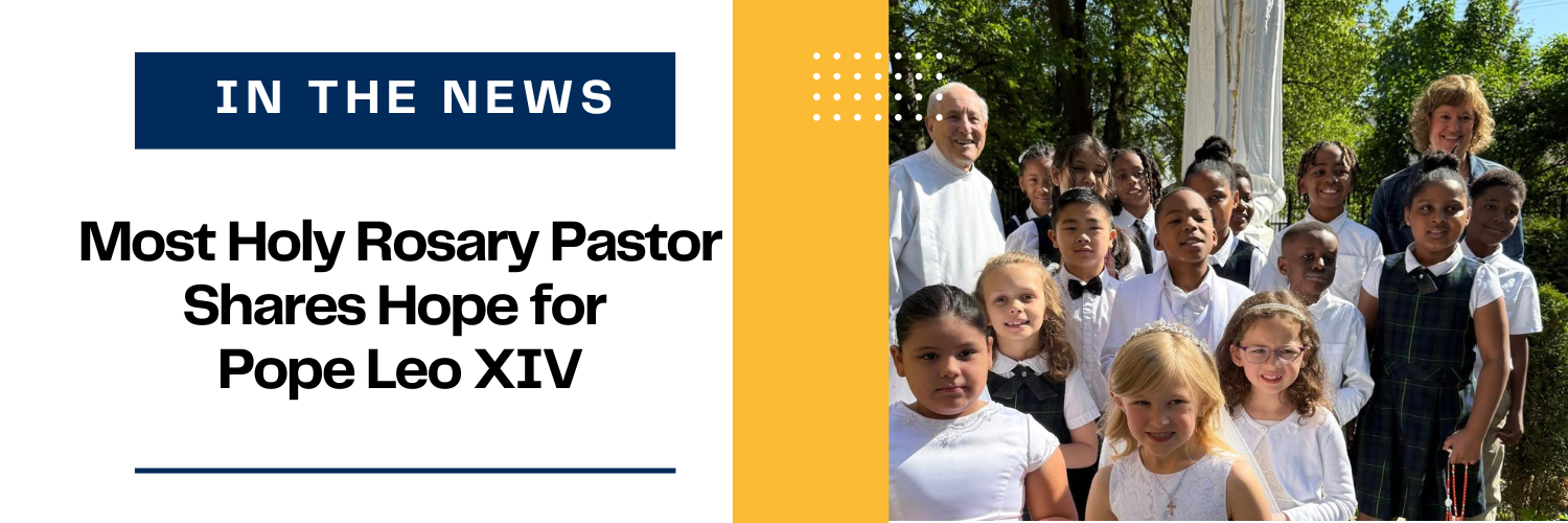 Father Fred shares his hopes for Pope Leo XIV in a heartfelt CNY Central feature, reflecting the spirit of faith and unity at Most Holy Rosary.