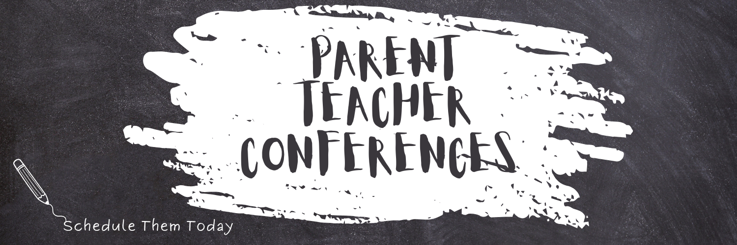 Chalkboard with text that says Parent Teacher Conferences. In the left corner a pencil with a squiggle line leading to text that says sign up today.